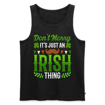 Don't worry this is just an Irish quirk Irishman - Men's Premium Organic Tank Top - black - Front - AI Model Male 178 light (178cm)