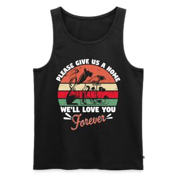 Please Give Us A Home We Love You Forever - Men's Premium Organic Tank Top - black - Front - Michal (187cm)