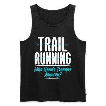 Trailrunning Who Needs Toenails Anyway - Men's Premium Organic Tank Top - black - Front - Michal (187cm)