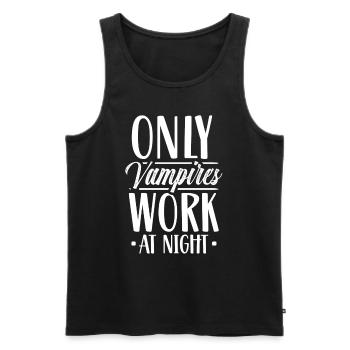 Seuls les vampires travaillent le jour en disant la nuit - Débardeur bio Premium Homme - noir - Devant - Michal (187cm)