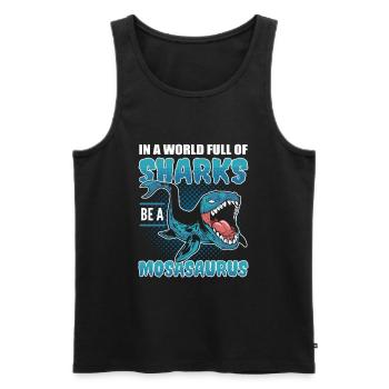Dans un monde plein de requins, soyez un Mosasaurus - Débardeur bio Premium Homme - noir - Devant - Michal (187cm)
