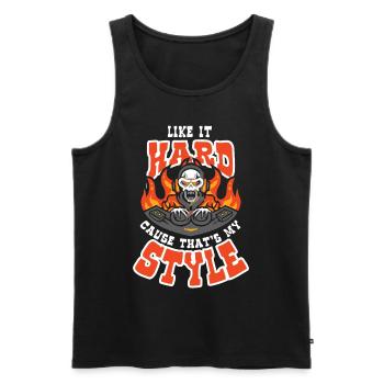 Like It Hard Cause Thats My Style - Men's Premium Organic Tank Top - black - Front - AI Model Male 178 light (178cm)