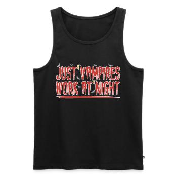 Only vampires work at night sayings day shift - Men's Premium Organic Tank Top - black - Front - Michal (187cm)
