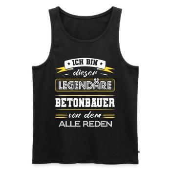 Ich Bin Dieser Legendäre Betonbauer Geschenk - Männer Premium Bio Tank Top - Schwarz - Vorne - Michal (187cm)
