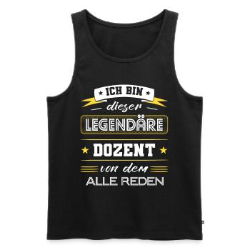 Ich Bin Dieser Legendäre Dozent Geschenk - Männer Premium Bio Tank Top - Schwarz - Vorne - Michal (187cm)