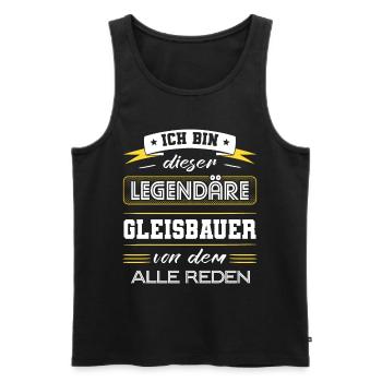 Ich Bin Dieser Legendäre Gleisbauer Geschenk - Männer Premium Bio Tank Top - Schwarz - Vorne - Michal (187cm)