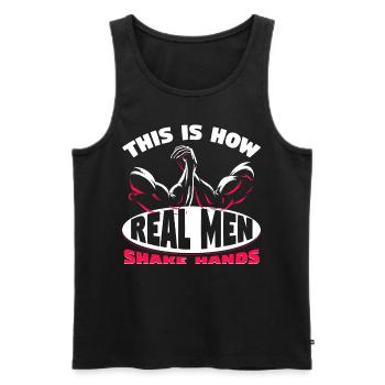 This Is How Real Men Shake Hands - Men's Premium Organic Tank Top - black - Front - Michal (187cm)