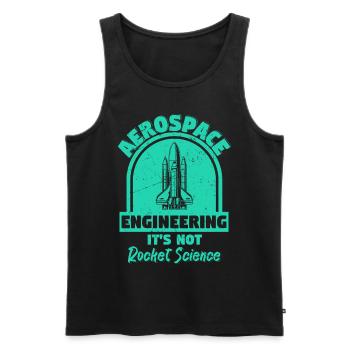 Aerospace Engineering Not Rocket Science - Men's Premium Organic Tank Top - black - Front - AI Model Male 178 light (178cm)
