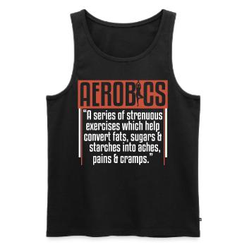 Aerobics Funny Definition Humor Sarcasm - Men's Premium Organic Tank Top - black - Front - Michal (187cm)