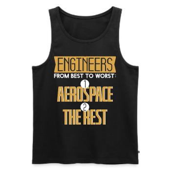 Engineers Best To Worst Aerospace Rest - Men's Premium Organic Tank Top - black - Front - Michal (187cm)
