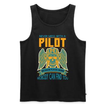 Never Mess With A Pilot We Know Places - Men's Premium Organic Tank Top - black - Front - Michal (187cm)