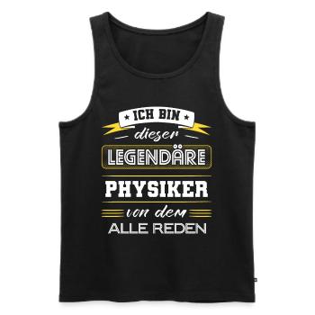 Ich Bin Dieser Legendäre Physiker Geschenk - Männer Premium Bio Tank Top - Schwarz - Vorne - AI Model Male 178 light (178cm)