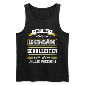 Ich Bin Dieser Legendäre Schulleiter Geschenk - Männer Premium Bio Tank Top - Schwarz - Vorne - Michal (187cm)