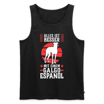 Alles ist besser mit einem Galgo Espanol - Männer Premium Bio Tank Top - Schwarz - Vorne - Michal (187cm)