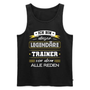 Ich Bin Dieser Legendäre Trainer Geschenk - Männer Premium Bio Tank Top - Schwarz - Vorne - Michal (187cm)