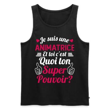 Je suis une Animatrice C'est Mon Super Pouvoir - Débardeur bio Premium Homme - noir - Devant - Michal (187cm)