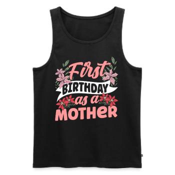 Erster Geburtstag Als Mutter Party Mami Mama - Männer Premium Bio Tank Top - Schwarz - Vorne - Michal (187cm)