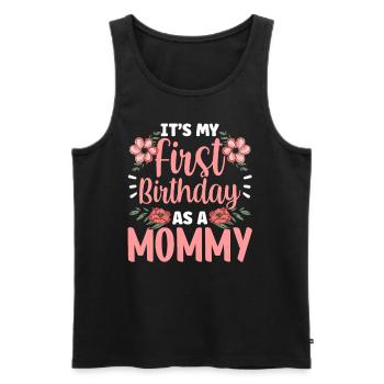 Es Ist Mein Erster Geburtstag Als Mami Mama Party - Männer Premium Bio Tank Top - Schwarz - Vorne - Michal (187cm)