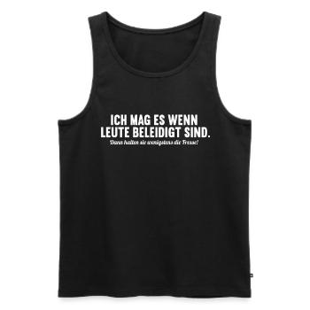 Ich mag es wenn Leute beleidigt sind halten Fresse - Männer Premium Bio Tank Top - Schwarz - Vorne - Michal (187cm)
