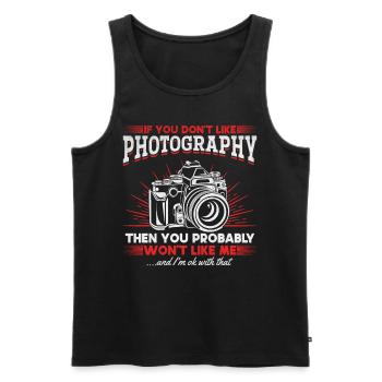 If you don't like photography, you will me - Men's Premium Organic Tank Top - black - Front - AI Model Male 178 light (178cm)