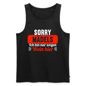 Sorry Mädels ich bin nur wegen Wein hier - Männer Premium Bio Tank Top - Schwarz - Vorne - Michal (187cm)