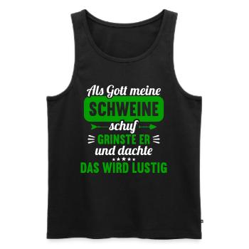 Als Gott meine Schweine schuf das wird lustig - Männer Premium Bio Tank Top - Schwarz - Vorne - Michal (187cm)