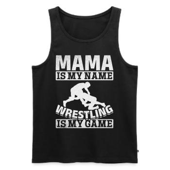 Wrestler Mama is my name Wrestling is my - Men's Premium Organic Tank Top - black - Front - Michal (187cm)