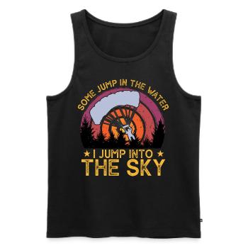 Some Jump In The Water I Jump Into The Sky - Men's Premium Organic Tank Top - black - Front - Michal (187cm)