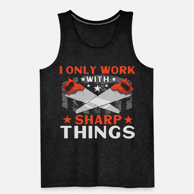I Only Work With Sharp Things Männer Premium Bio Tank Top