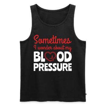 Sometimes I Wonder About Blood Pressure - Men's Premium Organic Tank Top - black - Front - Michal (187cm)