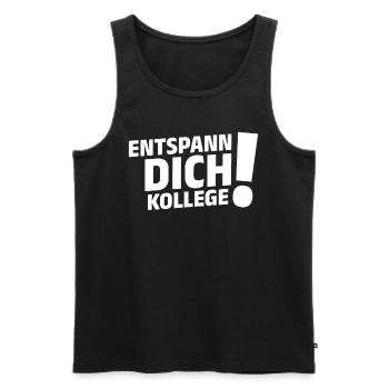 Entspann Dich Kollege! Büro Kollege Lustiger - Männer Premium Bio Tank Top - Schwarz - Vorne - Michal (187cm)