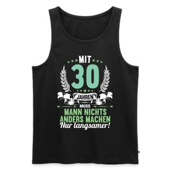 Mit 30 nichts anders nur langsamer 30 Geburtstag - Männer Premium Bio Tank Top - Schwarz - Vorne - AI Model Male 178 light (178cm)