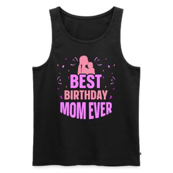 Beste Geburtstags Mama Aller Zeiten Geburtstag - Männer Premium Bio Tank Top - Schwarz - Vorne - Michal (187cm)