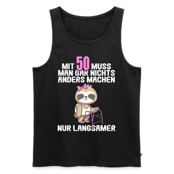 Mit 50 nichts anders nur langsamer 50 Geburtstag - Männer Premium Bio Tank Top - Schwarz - Vorne - Michal (187cm)