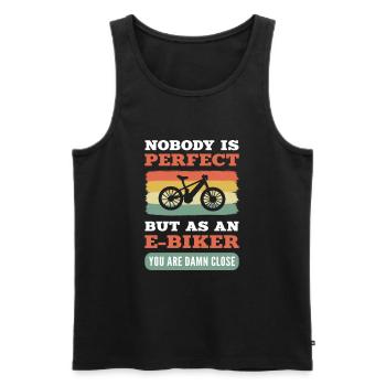 Noboby est parfait. Mais en tant que E-Biker, vous êtes foutu - Débardeur bio Premium Homme - noir - Devant - Michal (187cm)
