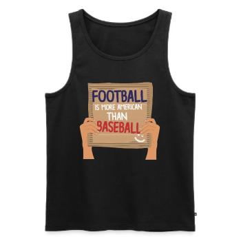 Football is more american than baseball Shirt - Men's Premium Organic Tank Top - black - Front - AI Model Male 178 light (178cm)