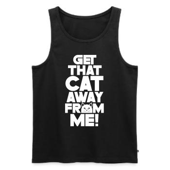 Take The Cat Away From Me Dog Puppy Lover - Men's Premium Organic Tank Top - black - Front - AI Model Male 178 light (178cm)
