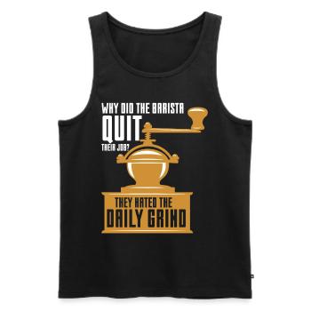 Baristas Hate The Daily Grind Coffee Pun - Men's Premium Organic Tank Top - black - Front - AI Model Male 178 light (178cm)