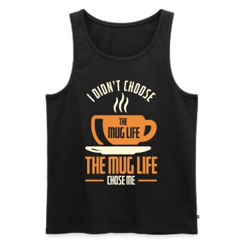 The Mug Life Chose Me Barista - Men's Premium Organic Tank Top - black - Front - Michal (187cm)