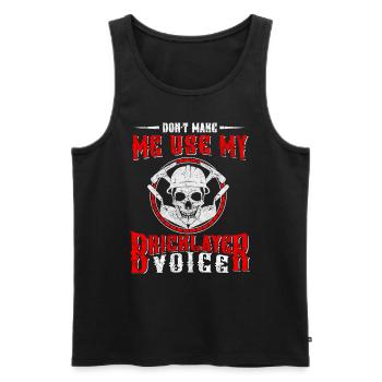 Zwinge Mich Nicht Meine Maurer Stimme Zu Benutzen - Männer Premium Bio Tank Top - Schwarz - Vorne - AI Model Male 178 light (178cm)