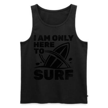 Surfing Water Surfer Surfboard Surfer Ich bin nur - Männer Premium Bio Tank Top - Schwarz - Vorne - Michal (187cm)