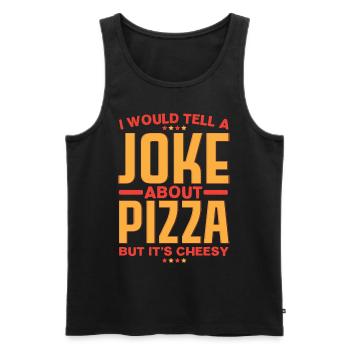 Je racontais une blague sur la pizza, mais il - Débardeur bio Premium Homme - noir - Devant - Michal (187cm)