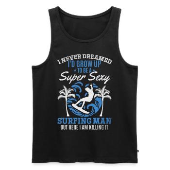 Surfen Ich hätte nie geträumt, dass ich zu einem - Männer Premium Bio Tank Top - Schwarz - Vorne - Michal (187cm)