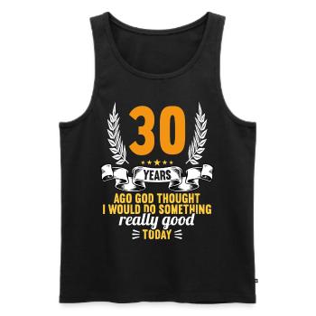 30 years ago God thought good 30 birthday - Men's Premium Organic Tank Top - black - Front - AI Model Male 178 light (178cm)