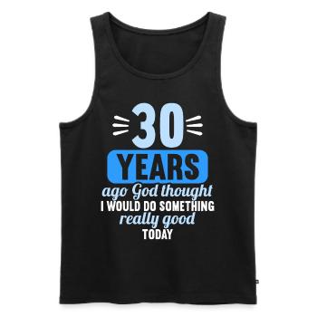 30 years ago God thought good 30 birthday - Men's Premium Organic Tank Top - black - Front - AI Model Male 178 light (178cm)