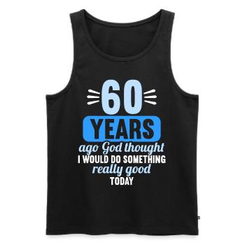 60 years ago God thought good 60 birthday - Men's Premium Organic Tank Top - black - Front - AI Model Male 178 light (178cm)