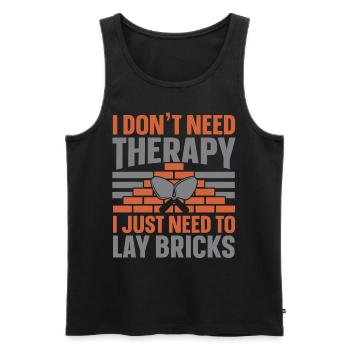 Ich brauche keine Therapie, ich muss nur Ziegel ve - Männer Premium Bio Tank Top - Schwarz - Vorne - Michal (187cm)
