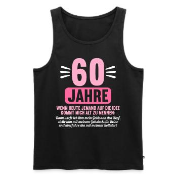 60 Jahre idee mich alt zu nennen 60 Geburtstag - Männer Premium Bio Tank Top - Schwarz - Vorne - Michal (187cm)
