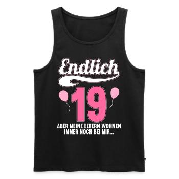 Endlich 19 aber Eltern leben bei mir 19 Geburtstag - Männer Premium Bio Tank Top - Schwarz - Vorne - Michal (187cm)