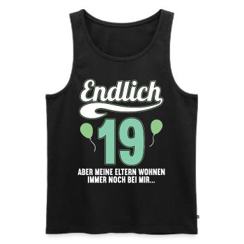 Endlich 19 aber Eltern leben bei mir 19 Geburtstag - Männer Premium Bio Tank Top - Schwarz - Vorne - Michal (187cm)